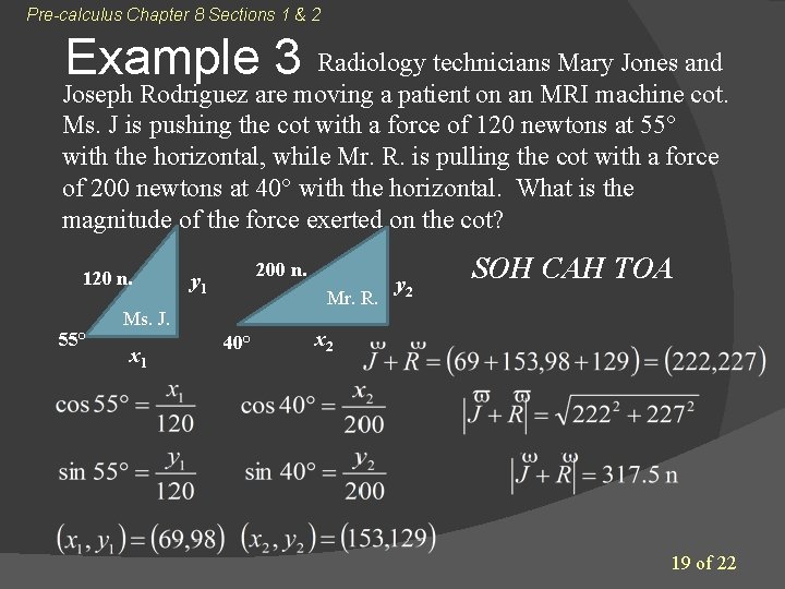 Pre-calculus Chapter 8 Sections 1 & 2 Example 3 Radiology technicians Mary Jones and Pre-calculus Chapter 8 Sections 1 & 2 Example 3 Radiology technicians Mary Jones and