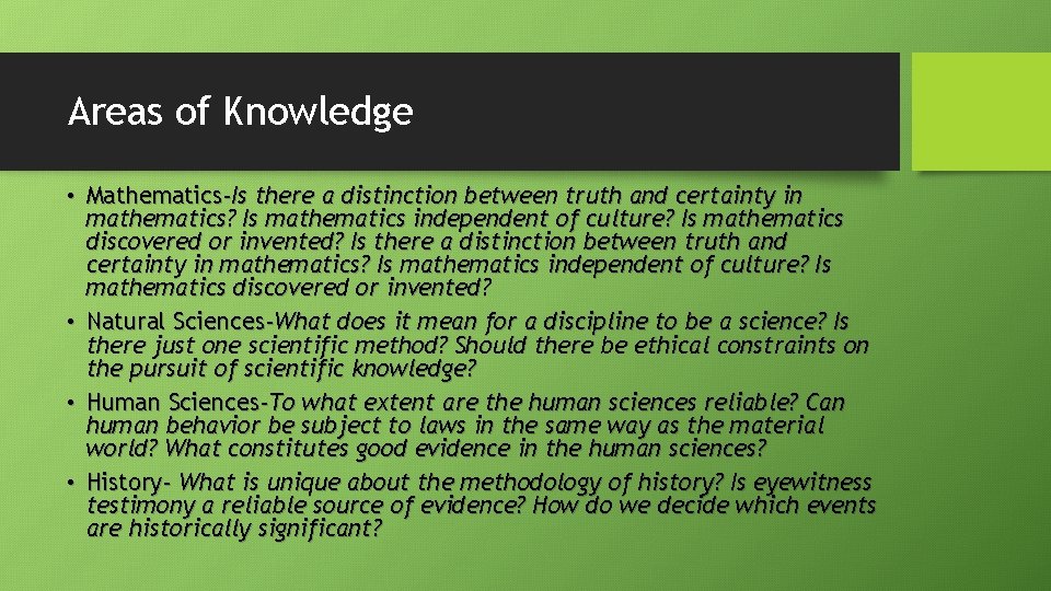 Areas of Knowledge • Mathematics-Is there a distinction between truth and certainty in mathematics?