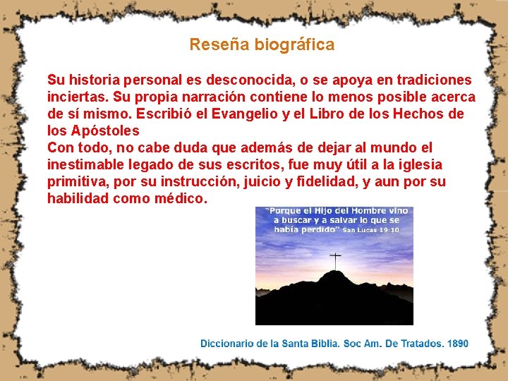 Reseña biográfica Su historia personal es desconocida, o se apoya en tradiciones inciertas. Su