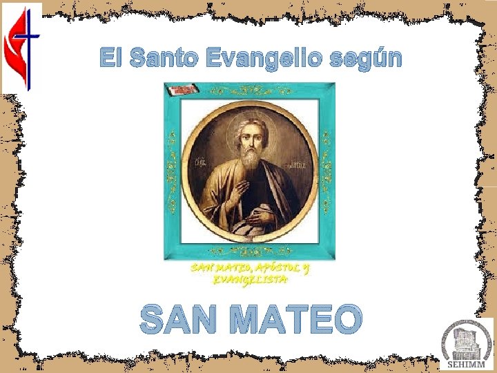 El Santo Evangelio según SAN MATEO 