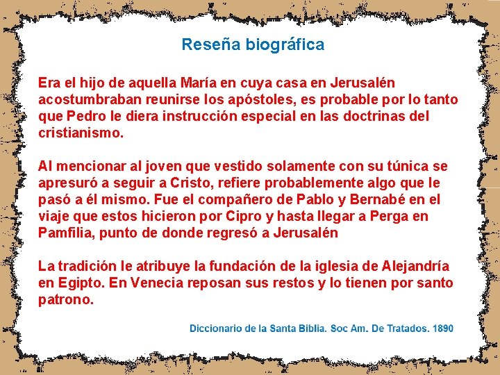 Reseña biográfica Era el hijo de aquella María en cuya casa en Jerusalén acostumbraban