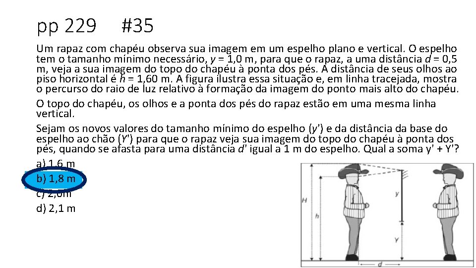 pp 229 #35 Um rapaz com chapéu observa sua imagem em um espelho plano