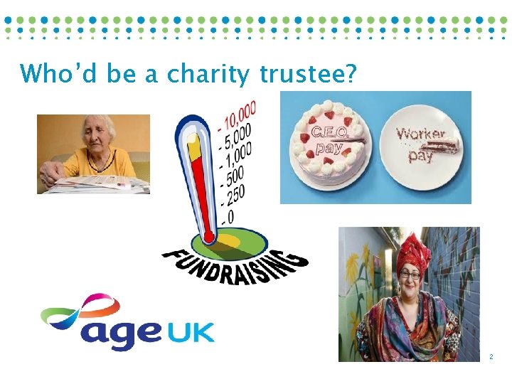Who’d be a charity trustee? 2 