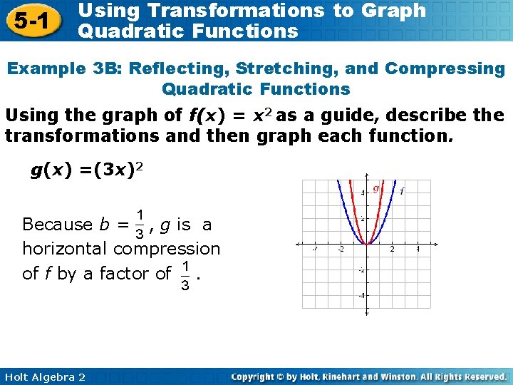 5 -1 Using Transformations to Graph Quadratic Functions Example 3 B: Reflecting, Stretching, and