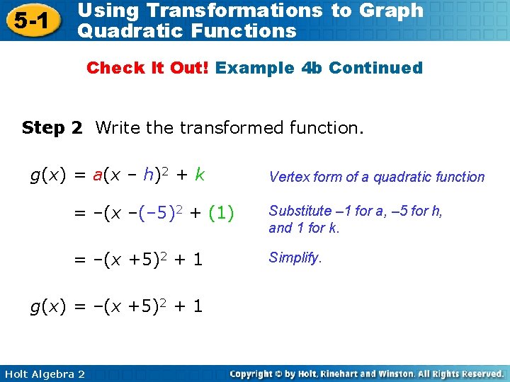 5 -1 Using Transformations to Graph Quadratic Functions Check It Out! Example 4 b