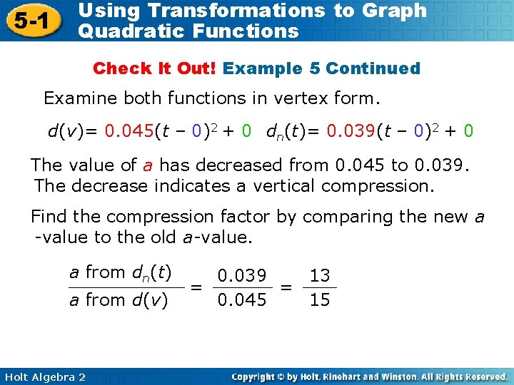 5 -1 Using Transformations to Graph Quadratic Functions Check It Out! Example 5 Continued