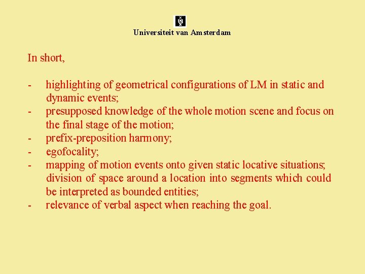 Universiteit van Amsterdam In short, - highlighting of geometrical configurations of LM in static