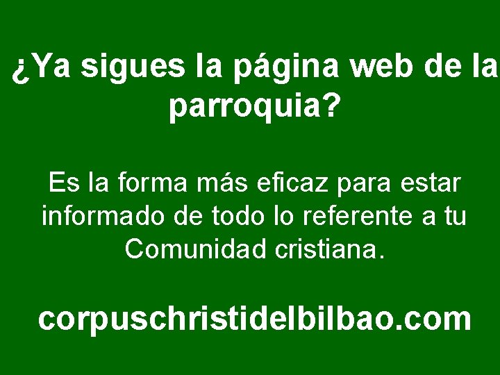 ¿Ya sigues la página web de la parroquia? Es la forma más eficaz para ¿Ya sigues la página web de la parroquia? Es la forma más eficaz para
