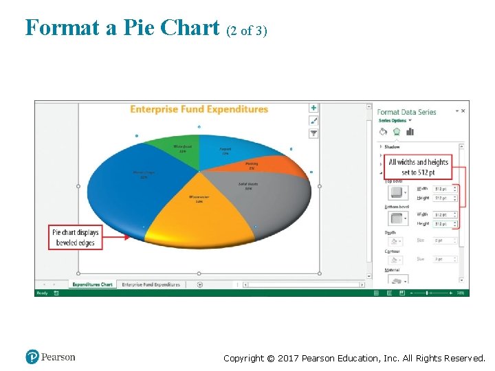 Format a Pie Chart (2 of 3) Copyright © 2017 Pearson Education, Inc. All
