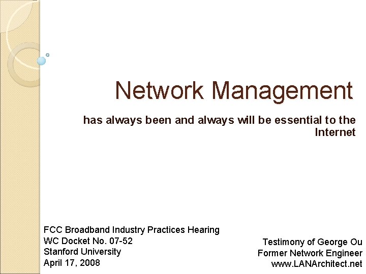 Network Management has always been and always will be essential to the Internet FCC