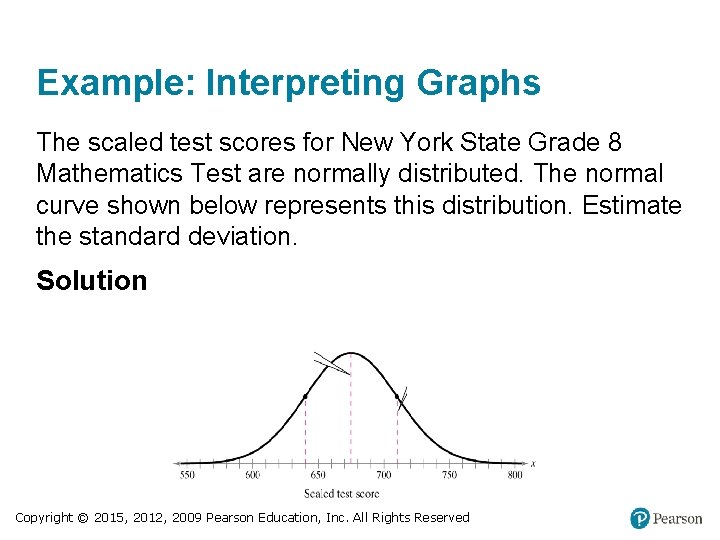 Example: Interpreting Graphs The scaled test scores for New York State Grade 8 Mathematics