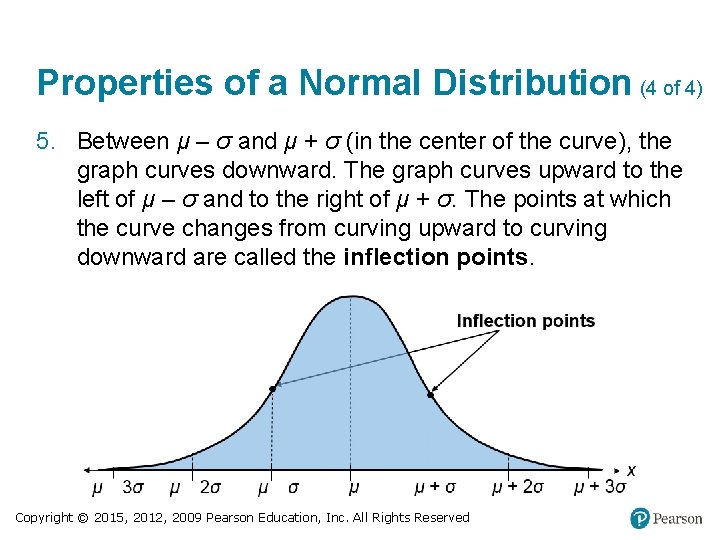 Properties of a Normal Distribution (4 of 4) 5. Between μ – σ and