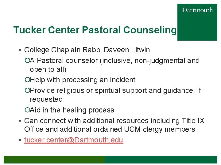 Tucker Center Pastoral Counseling • College Chaplain Rabbi Daveen Litwin ¡A Pastoral counselor (inclusive,