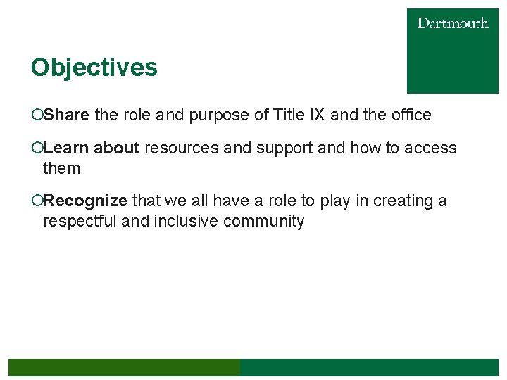 Objectives ¡Share the role and purpose of Title IX and the office ¡Learn about