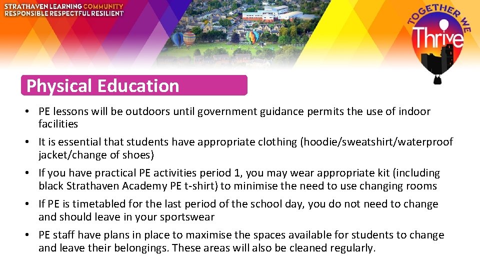 Physical Education • PE lessons will be outdoors until government guidance permits the use