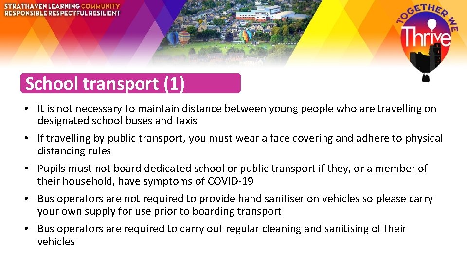 School transport (1) • It is not necessary to maintain distance between young people