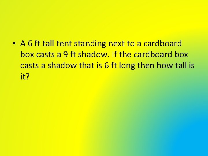 • A 6 ft tall tent standing next to a cardboard box casts • A 6 ft tall tent standing next to a cardboard box casts