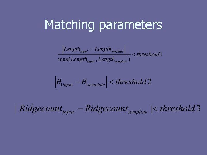 Matching parameters 