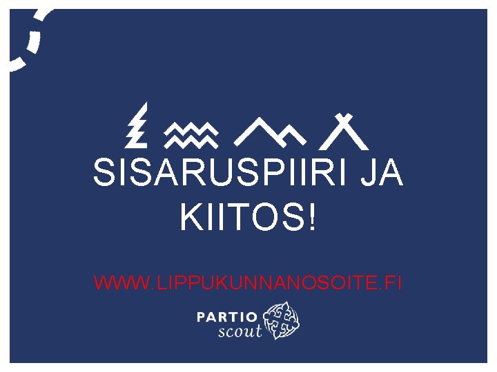 SISARUSPIIRI JA KIITOS! WWW. LIPPUKUNNANOSOITE. FI 