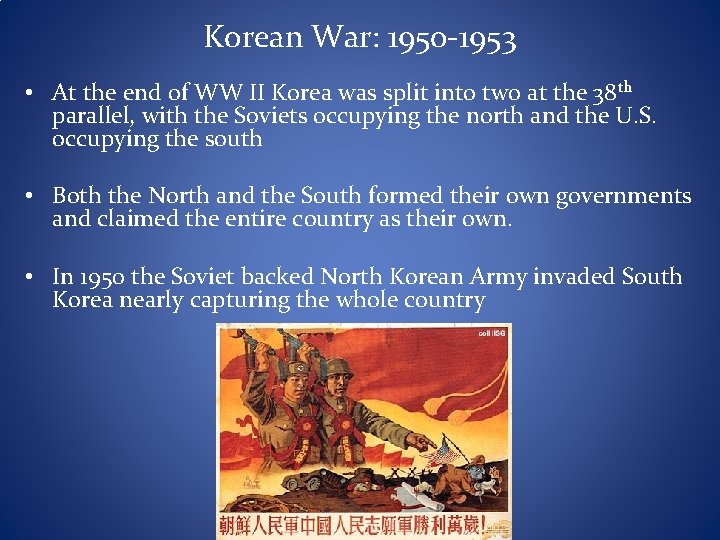 Korean War: 1950 -1953 • At the end of WW II Korea was split