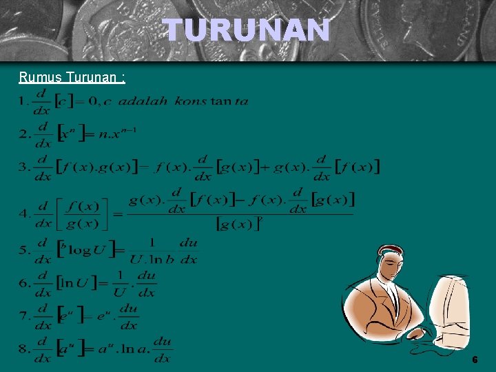 TURUNAN Rumus Turunan : 6 