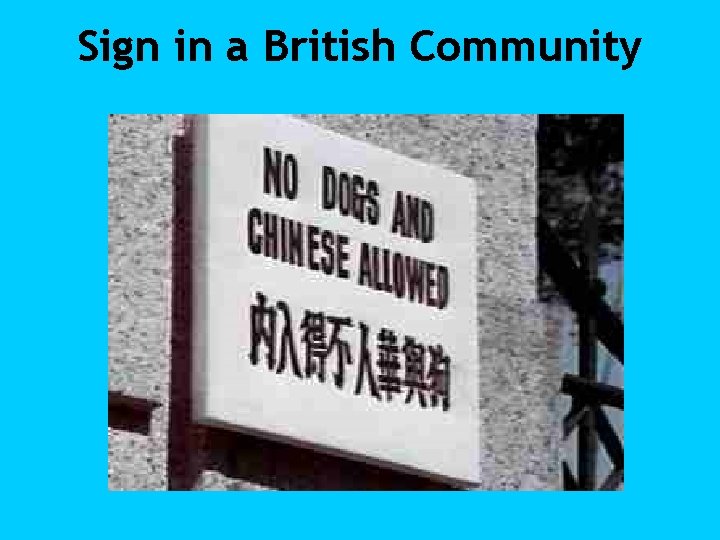 Sign in a British Community 