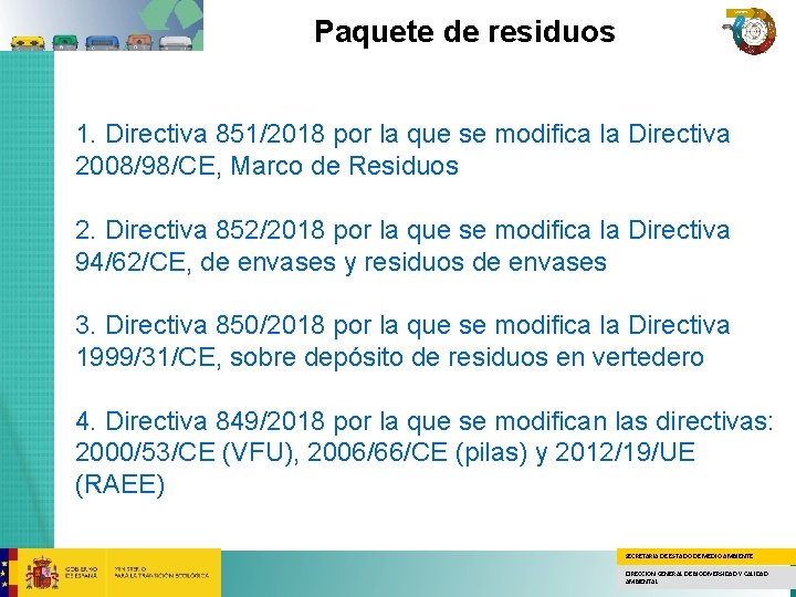 Paquete de residuos 1. Directiva 851/2018 por la que se modifica la Directiva 2008/98/CE,