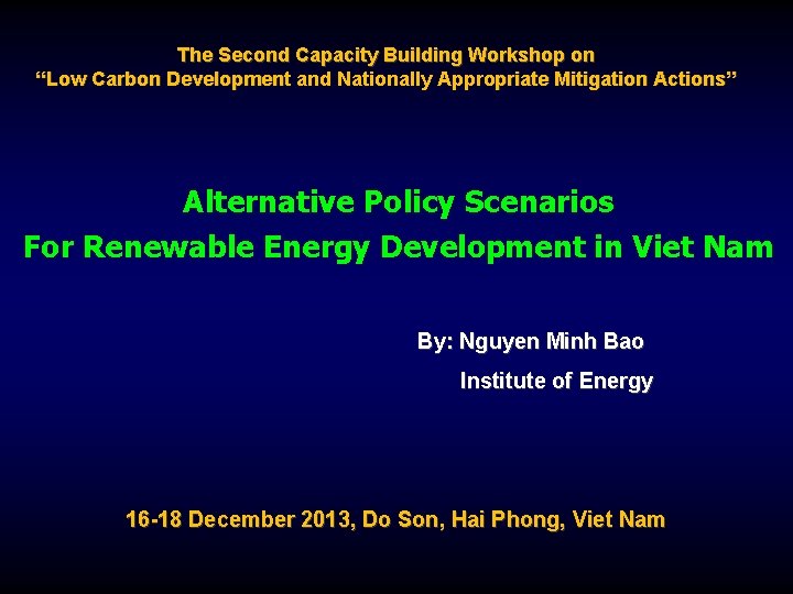 The Second Capacity Building Workshop on “Low Carbon Development and Nationally Appropriate Mitigation Actions”