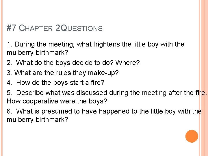 #7 CHAPTER 2 QUESTIONS 1. During the meeting, what frightens the little boy with #7 CHAPTER 2 QUESTIONS 1. During the meeting, what frightens the little boy with
