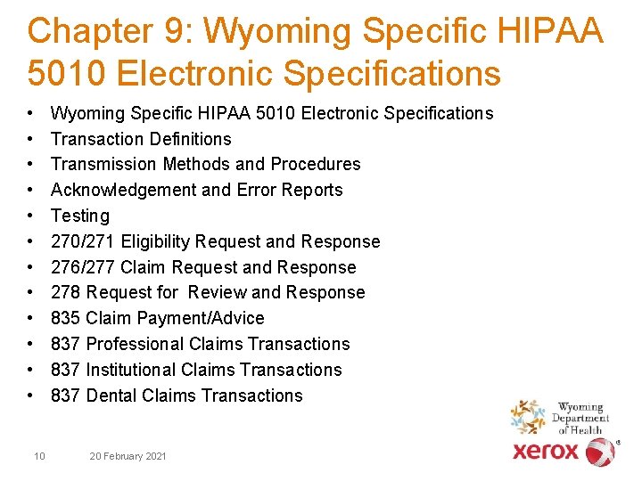 Chapter 9: Wyoming Specific HIPAA 5010 Electronic Specifications • • • Wyoming Specific HIPAA