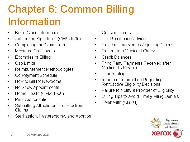 Chapter 6: Common Billing Information • • • • Basic Claim Information Authorized Signatures