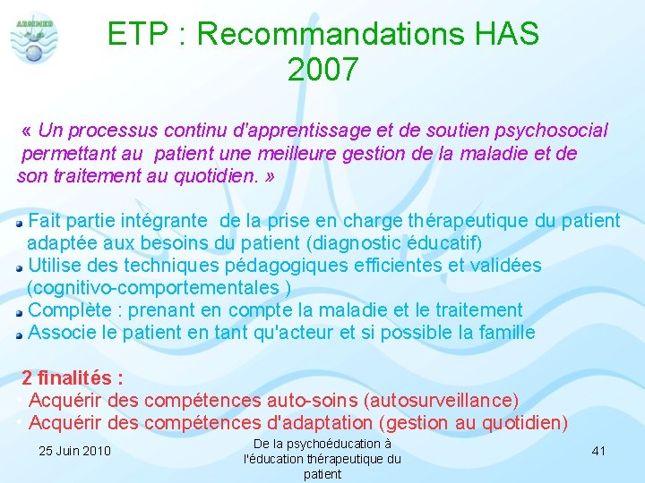 ETP : Recommandations HAS 2007 « Un processus continu d'apprentissage et de soutien psychosocial