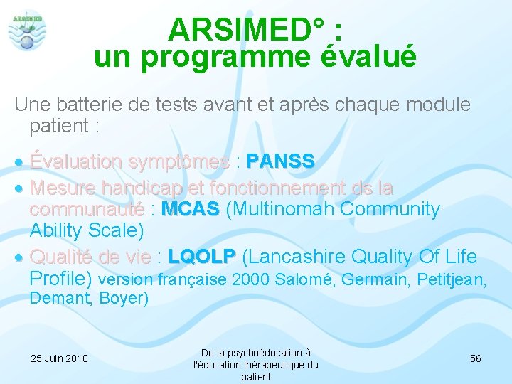 ARSIMED° : un programme évalué Une batterie de tests avant et après chaque module