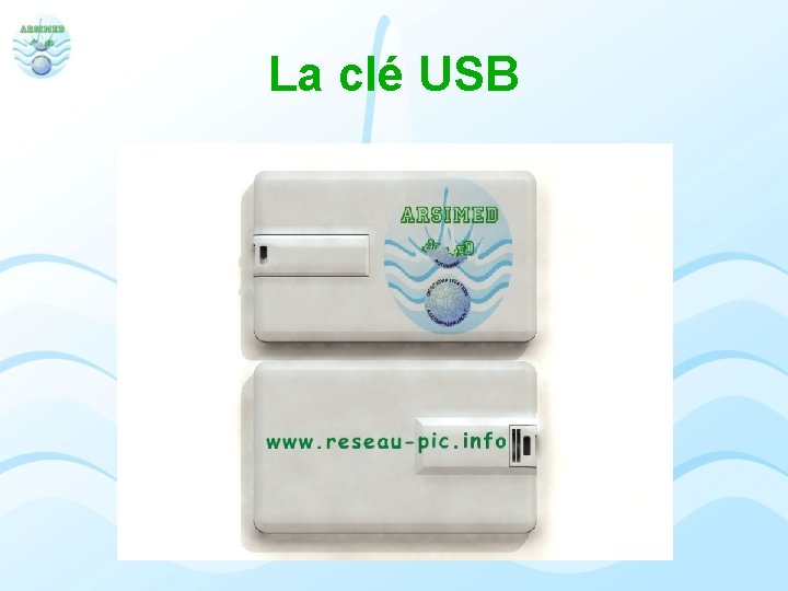 La clé USB 