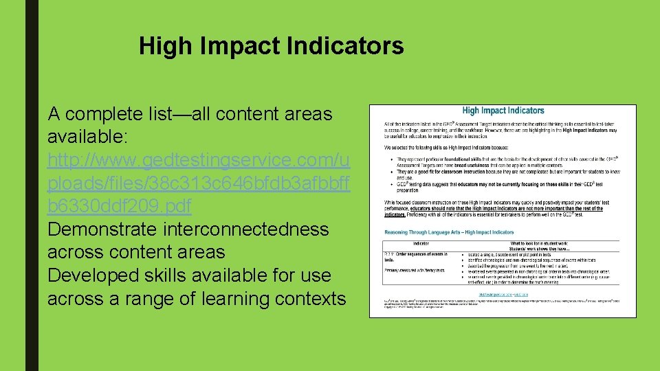 High Impact Indicators A complete list—all content areas available: http: //www. gedtestingservice. com/u ploads/files/38