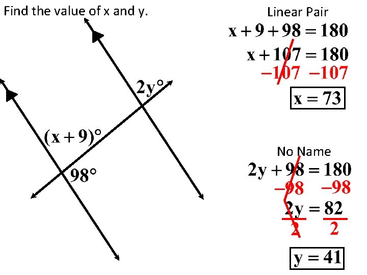 Find the value of x and y. Linear Pair No Name 