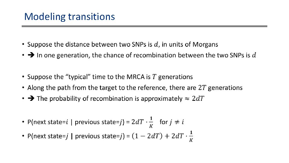Modeling transitions • Modeling transitions •