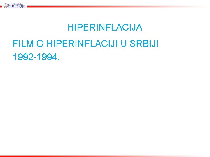 HIPERINFLACIJA FILM O HIPERINFLACIJI U SRBIJI 1992 -1994. 