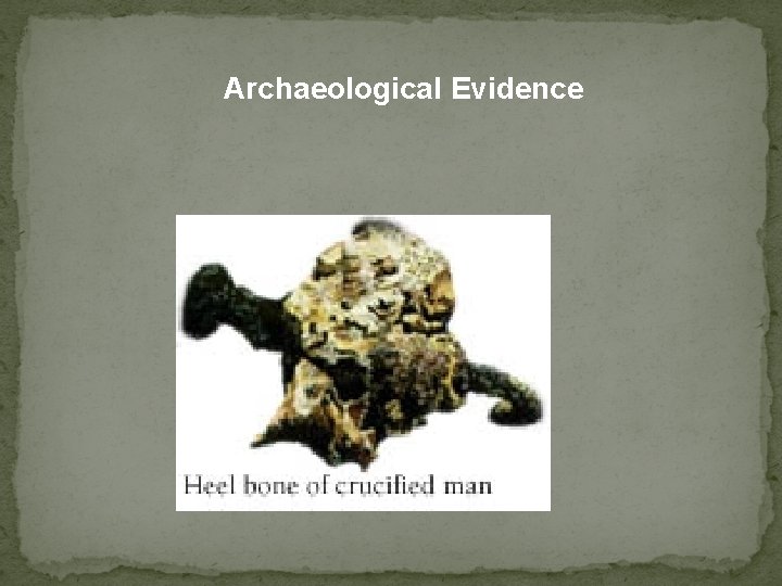 Archaeological Evidence 
