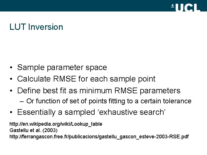 LUT Inversion • Sample parameter space • Calculate RMSE for each sample point •