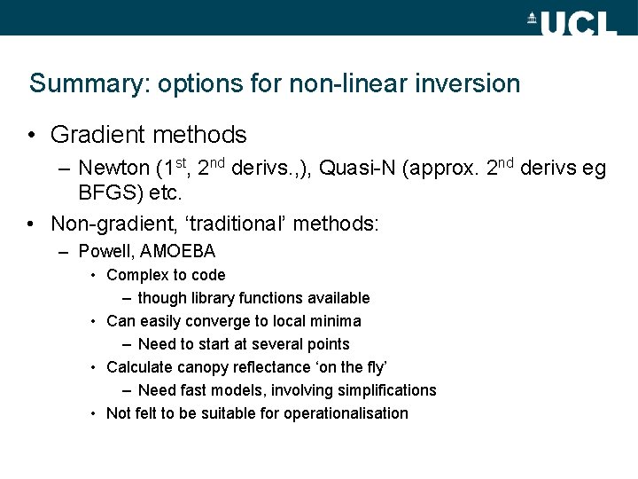 Summary: options for non-linear inversion • Gradient methods – Newton (1 st, 2 nd