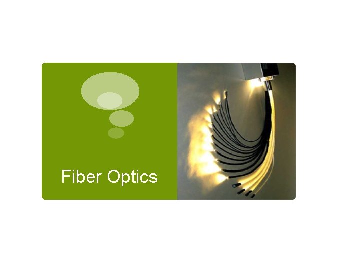 Fiber Optics 