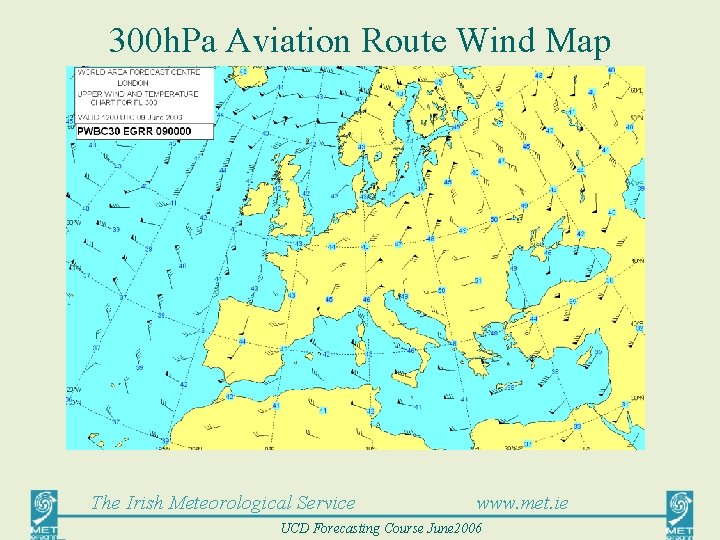 300 h. Pa Aviation Route Wind Map The Irish Meteorological Service www. met. ie