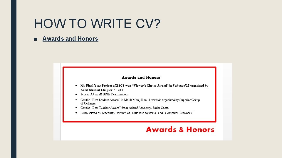 HOW TO WRITE CV? ■ Awards and Honors 