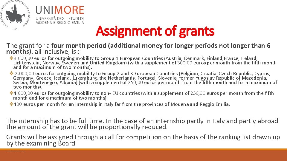 Assignment of grants The grant for a four month period (additional money for longer