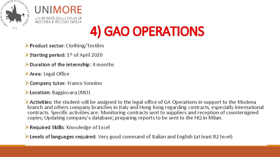 4) GAO OPERATIONS ØProduct sector: Clothing/Textiles ØStarting period: 1 st of April 2020 ØDuration