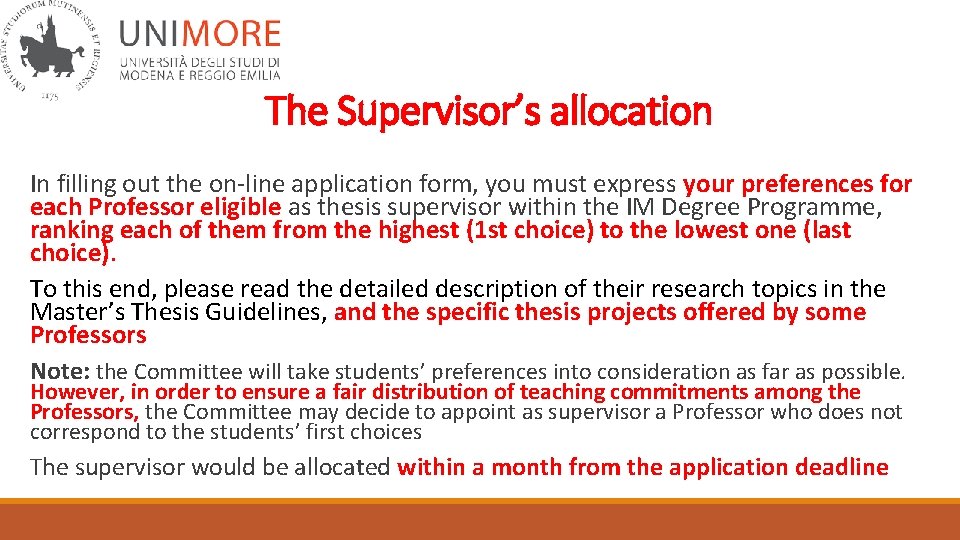 The Supervisor’s allocation In filling out the on-line application form, you must express your