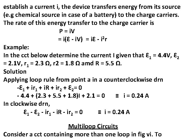 establish a current i, the device transfers energy from its source (e. g chemical