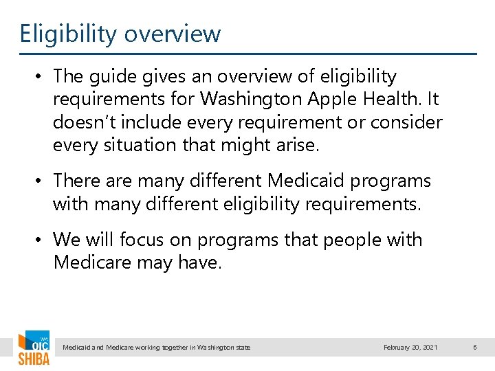 Eligibility overview • The guide gives an overview of eligibility requirements for Washington Apple
