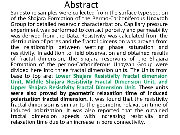 Abstract Sandstone samples were collected from the surface type section of the Shajara Formation Abstract Sandstone samples were collected from the surface type section of the Shajara Formation